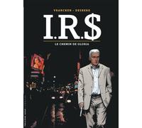 I.R.S - Tome 11 - Le Chemin de Gloria - Stephen Desberg - Le Lombard Eds - cartonné - Bande dessinée