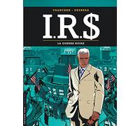 Stephen Desberg – I.R.S. Tome 8 : La Guerre noire – Cartonné – Le Lombard