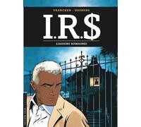 Stephen Desberg – I.R.$ – Tome 9 : Liaisons romaines – Cartonné