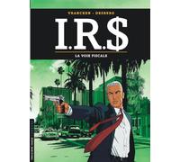 I.R.$., tome 1 : La Voie fiscale