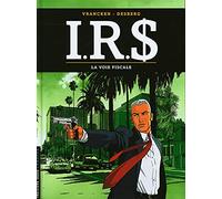 I.R.$ - Tome 1 - La Voie fiscale (version à 5?)