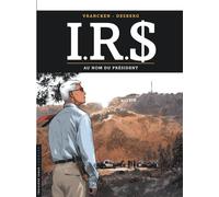 I.R.$ - Tome 12 - Au nom du Président - Stephen Desberg - Le Lombard Eds - cartonné - Bande dessinée