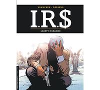 Stephen Desberg – I.R.S. Tome 17 : Larry's Paradise – Cartonné