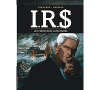 I.R.$ - Tome 24 - Les prédateurs climatiques - Stephen Desberg - Le Lombard Eds - cartonné - Bande dessinée