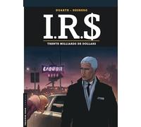 Stephen Desberg – I.R.$, Tome 25 : Trente milliards de dollars – Cartonné – Le Lombard