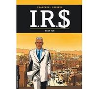I.R.$ - Tome 3 - Blue Ice Stephen Desberg (Auteur), Bernard Vrancken (Illustration)