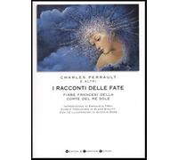 I racconti delle fate. Fiabe francesi della corte del Re Sole