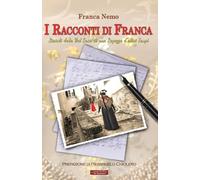 I Racconti di Franca: Ricordi della Val Susa di una ragazza d'altri tempi