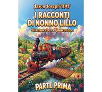 I Racconti di Nonno Lillo - Parte prima...