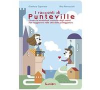 I racconti di Punteville. Ovvero le mirabolanti cronache degli uomini che viaggiarono nelle città della punteggiatura | Gianluca Caporaso Gianluca CaporasoGianluca Caporaso (Auteur)