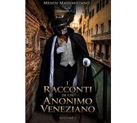 I Racconto di un Anonimo Veneziano volume 1