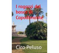 I ragazzi del bosco di Capodimonte