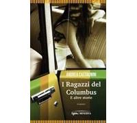 I Ragazzi Del Columbus E Altre Storie