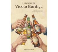 I ragazzi di Vicolo Bordiga