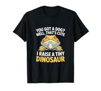 I Raise A Tiny Dinosaur! Barbu Dragon Lover Reptile T-Shirt
