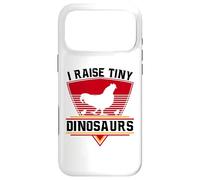 I Raise Tiny Dinosaurs - Éleveur de Poulet - Poussins - Poulet Coque pour iPhone 17 Pro Max
