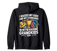 I Raised My Kids, My Standards Now I'm Raising Grandkids Too Sweat à Capuche