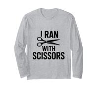 I Ran with Scissors Funny Humour for Caution Lovers Manche Longue