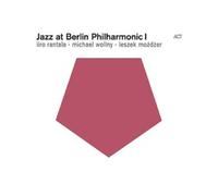 I.RANTAL/M.WOLLNY/L.MOZDZER - JAZZ AT BERLIN PHILHARMONIC I CD MODERN JAZZ NEUF