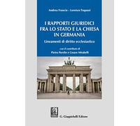 I rapporti giuridici fra lo Stato e la Chiesa in Germania. Lineamenti di diritto ecclesiastico