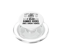 I Read Banned Books I Know Things,Banned Book Lover Bookish PopSockets PopGrip pour MagSafe