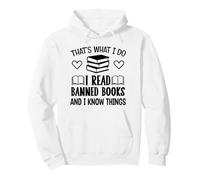 I Read Banned Books I Know Things,Banned Book Lover Bookish Sweat à Capuche