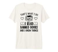 I Read Banned Books I Know Things,Banned Book Lover Bookish T-Shirt Haut de Gamme