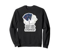 I Read Cards What's Your Superpower Tarot Design Sweatshirt