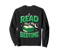 I Read Past My Bedtime Book Lover Lecteur de Lecture Amusant pour Femme Sweatshirt