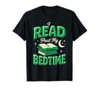 I Read Past My Bedtime Book Lover Lecteur de Lecture Amusant pour Femme T-Shirt