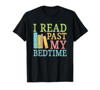 I Read Past My Bedtime Livre Citation Humour T-Shirt