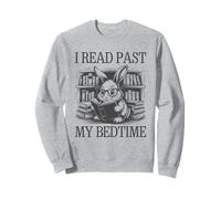 I Read Past My Bedtime Sweatshirt