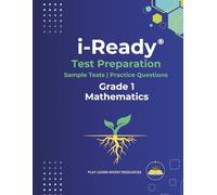 i-Ready Test Prep Grade 1 - Math: Topic-Based Learning, 3 Practice Tests, and Advanced Worksheets: Diagnostic Test Prep