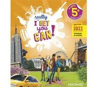 I Really Bet You Can! Anglais 5e (2022) - Manuel élève Michelle Jaillet (Coordination éditoriale), André Frédéric (Auteur), Frédérique Denoix-Smart (Auteur), Anne Doublet (Auteur), Guillaume Ogier (Au