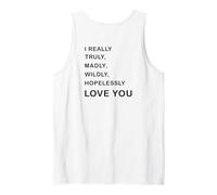I Really, Truly,... Love You - Romantic Quote Design -Back Débardeur