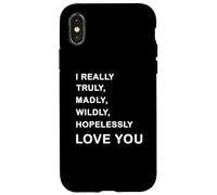 I Really, Truly,... Love You - Romantic Quote Design Coque pour iPhone X/XS