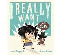 I Really Want the Cake by Simon Philip Inconnu (Auteur)