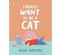 I Really Want To Be a Cat