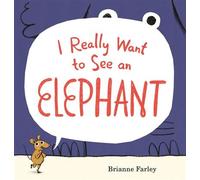 I Really Want to See an Elephant - - Candlewick Press - ebook (ePub) - Livre