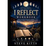I Reflect: Workbook: Learning to Reflect God’s Light Through Every Season of Life