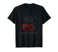 I Refuse to Budge I'm Moto-Zzzed Motorcycle Humour T-Shirt