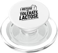 I Refuse to Tolerate Lactose Humour drôle sans Produits laitiers PopSockets PopGrip pour MagSafe