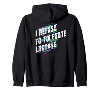 I Refuse to Tolerate Lactose Ironic Sweat à Capuche