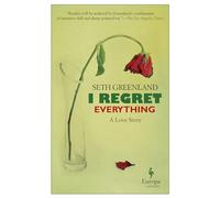 I Regret Everything: A Love Story