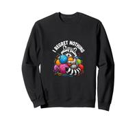 I Regret Nothing Propriétaire des ratons laveurs Sweatshirt