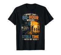 I Regret That 80-Hour Weeks Stole Time with My Kids. Dad T-Shirt