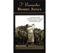 I Remember Bobby Jones by Mike Towle Mike Towle (Auteur)