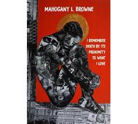 I Remember Death by Its Proximity to What I Love