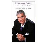 I Remember Gospel: And I Keep on Singing Viale, Minister Gene D. (Auteur)
