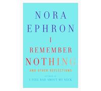 I Remember Nothing: and Other Reflections